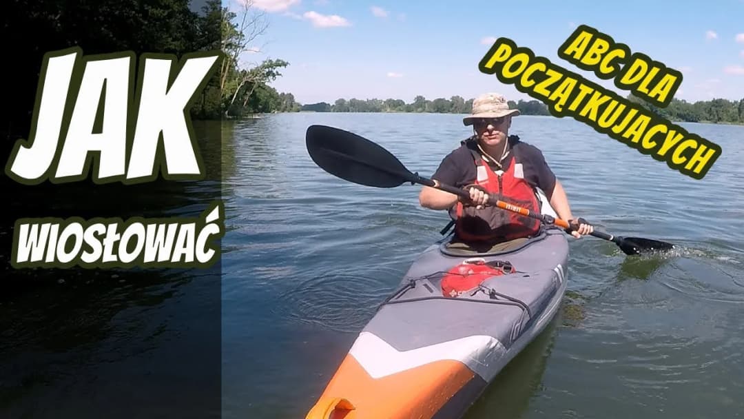 Jak trzymać wiosło kajak, aby uniknąć błędów i poprawić technikę